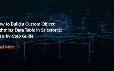 How to Build a Custom Object Lightning Data Table in Salesforce: Step-by-Step Guide